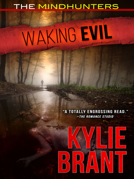 Title details for Waking Evil by Kylie Brant - Available